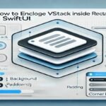 How To Enclose Vstack Inside Rectangle